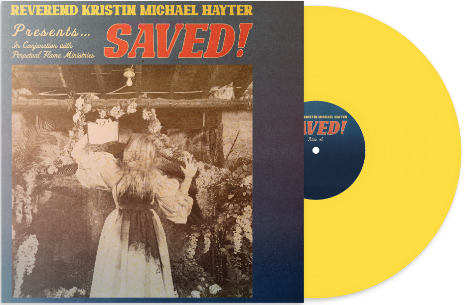 *SIGNED* REVEREND KRISTIN MICHAEL HAYTER - SAVED! CANARY YELLOW LP